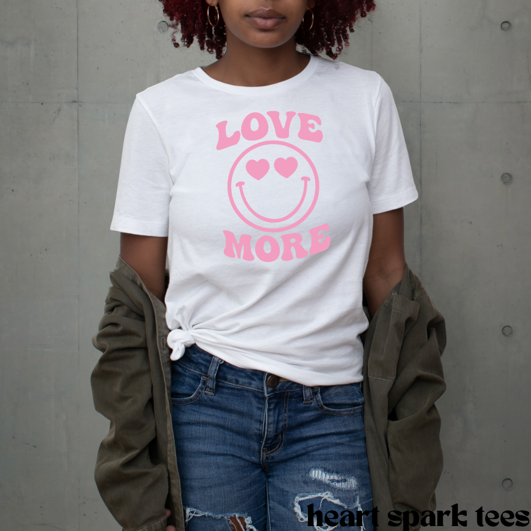 Love More Smiley Face T-Shirt